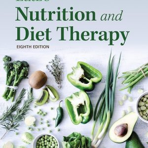 Lutz's Nutrition and Diet Therapy 8th Edition Erin E. Mazur Test bank.