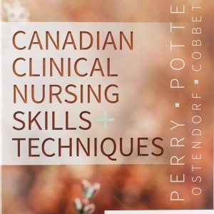 Canadian Fundamentals of Nursing, 6th Edition Anne Griffin Perry Test bank.