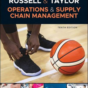 Operations and Supply Chain Management, 10th Edition by Roberta S. Russell, Bernard W. Taylor Testbank.