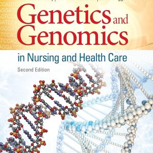 Genetics and Genomics in Nursing and Health Care 2nd Edition Theresa A. Beery Test bank.