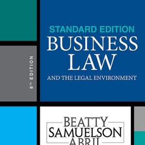Business Law and the Legal Environment, Standard Edition, 9th Edition Jeffrey F Beatty Instructor Manual