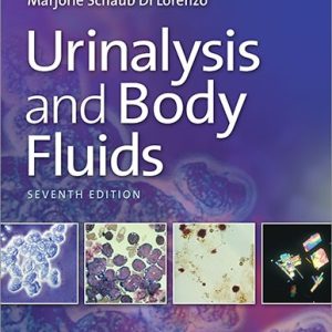 Urinalysis and Body Fluids 7th Edition Susan King Strasinger Test bank.