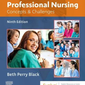 Professional Nursing, 9th Edition Beth Black Test bank.