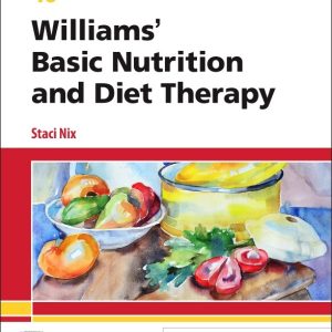 Williams' Basic Nutrition and Diet Therapy, 16th Edition Staci Nix Test bank.