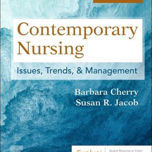 Contemporary Nursing, 9th Edition Barbara Cherry Test bank.