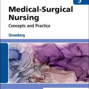 Medical-Surgical Nursing, 5th Edition Holly Stromberg Test bank.
