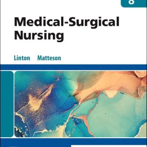 Medical-Surgical Nursing, 8th Edition Adrianne Dill Linton Test bank.