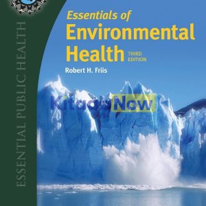 Essentials of Environmental Health Third Edition Robert H. Friis Test bank.