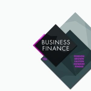 Business Finance Connect, 12e Graham Peirson, Test Bank