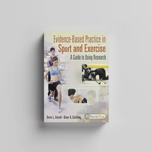Evidence-Based Practice in Sport and Exercise A Practitioner's Guide to Using Research Brent L. Arnold Test bank.