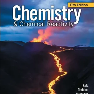 Chemistry & Chemical Reactivity, 11th Edition John C. Kotz Test bank