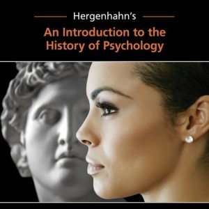 Hergenhahn's An Introduction to the History of Psychology , 9th Edition Tracy Henley Test bank