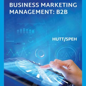 Business Marketing Management B2B, 13th Edition Michael D. Hutt Test bank