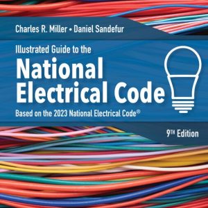 Illustrated Guide to the National Electrical Code, 9th Edition Charles R. Miller Test bank