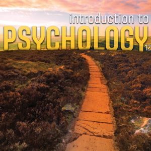Introduction to Psychology , 12th Edition James W. Kalat Test bank