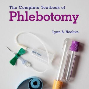 The Complete Textbook of Phlebotomy, 6th Edition" by Lynn B. Hoeltke provides an in-depth exploration of phlebotomy practices, techniques, and patient care.