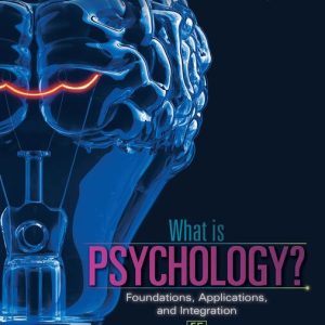 What is Psychology Foundations, Applications, and Integration , 5th Edition Ellen E. Pastorino Test bank
