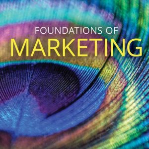 Foundations of Marketing , 9th Edition William M. Pride Test bank