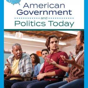 American Government and Politics Today, 19th Edition Lynne E Ford Instructor Manual