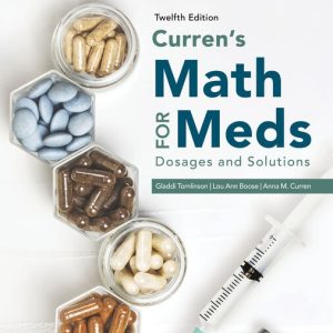 Curren's Math for Meds Dosages and Solutions by Gladdi Tomlinson Test bank