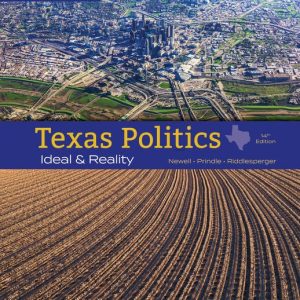 Texas Politics Ideal and Reality, 14th Edition Charldean Newell Test bank