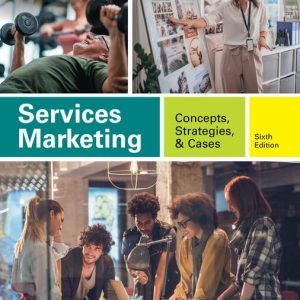 Services Marketing Concepts, Strategies, & Cases, 6th Edition K. Douglas Hoffman Test bank