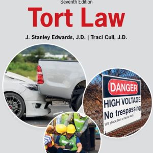 Tort Law, 7th Edition J. Stanley Edwards Test bank