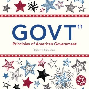GOVT, 11th Edition Edward I. Sidlow Test bank