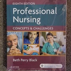 Professional Nursing, 8th Edition Beth Black Test bank.