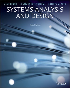 Systems Analysis and Design, 7th Edition by Alan Dennis , Barbara Haley Wixom , Roberta M. Roth Testbank.