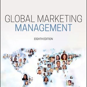 Global Marketing Management, 8th Edition by Masaaki (Mike) Kotabe Testbank.