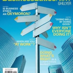 Business Ethics Now 4th Edition, by Andrew Ghillyer Test Bank
