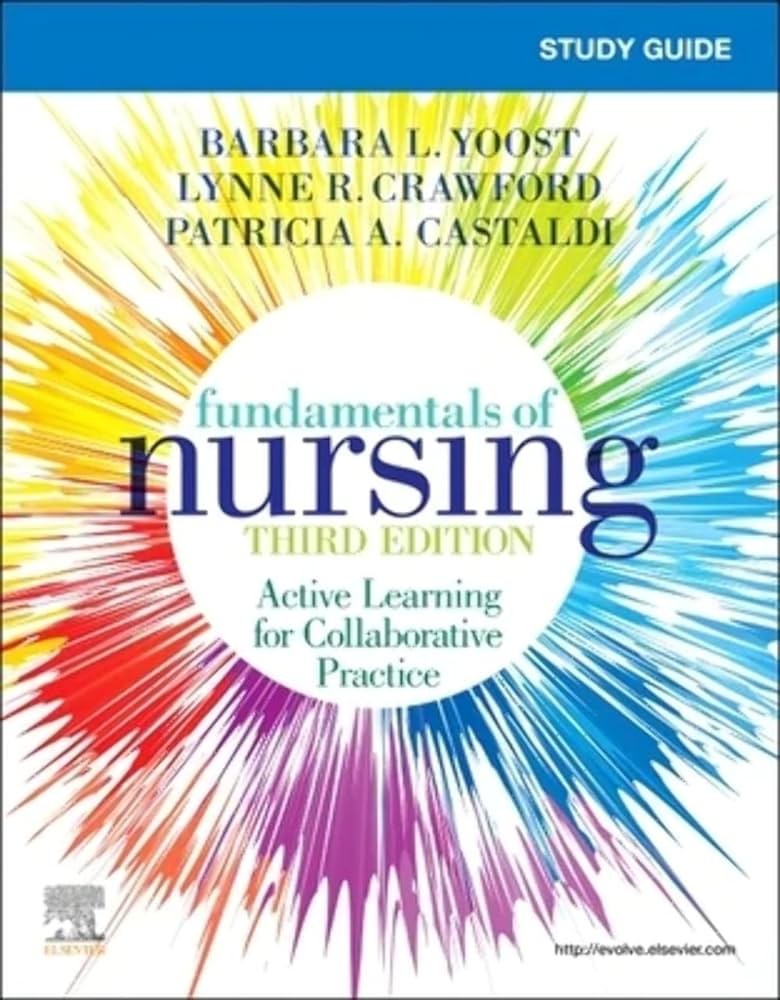 Fundamentals of Nursing, 3rd Edition Barbara L Yoost Test bank.