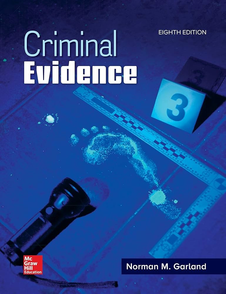 Criminal Evidence, 9th Edition By Norman Garland © 2024 Test bank