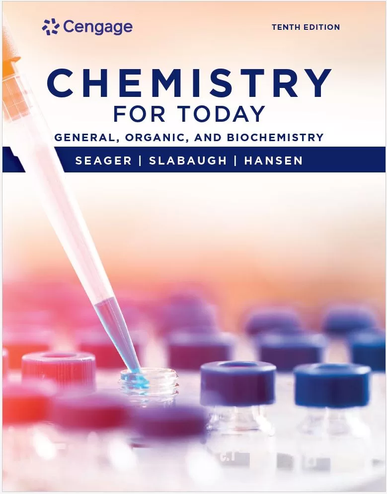 Chemistry for Today General, Organic, and Biochemistry, 10th Edition Spencer L. Seager Test bank