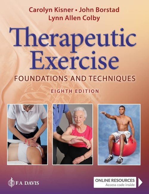 Therapeutic Exercise Foundations and Techniques 8th Edition Carolyn Kisner Test bank.