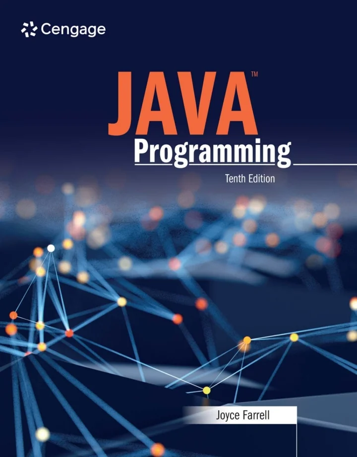 Java Programming, 10th Edition Joyce Farrell (Solution manual)