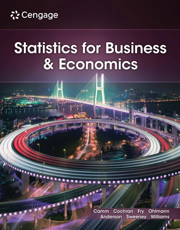 Statistics for Business and Economics , 15th Edition Jeffrey D. Camm Test bank