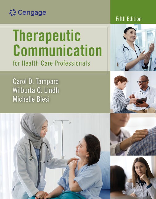 Therapeutic Communication for Health Care Professionals, 5th Edition Carol D. Tamparo Test bank