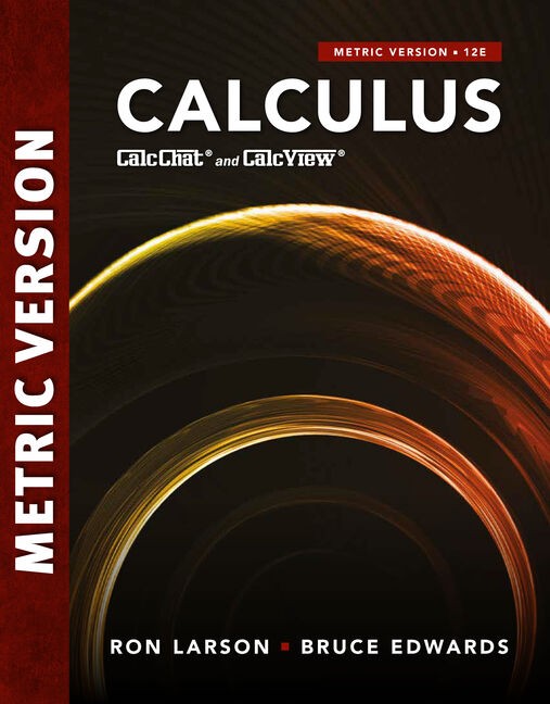 Calculus, 12th Edition Ron La (Solution manual)