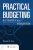 Practical Budgeting for Health Care A Concise Guide First Edition Thomas K. Ross Test bank.