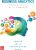 Business Analytics 1st Edition By Sanjiv Jaggia and Alison Kelly and Kevin Lertwachara and Leida Chen 2021 Test Bank ( Updated copy )