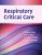 Respiratory Critical Care First Edition David W. Chang Test bank.