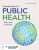 Introduction to Public Health Sixth Edition Mary-Jane Schneider Test bank.