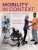 Mobility in Context Principles of Patient Care Skills 3rd Edition Charity Johansson Test bank.