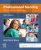 Professional Nursing, 9th Edition Beth Black Test bank.