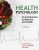 Health Psychology An Introduction to Behavior and Health , 10th Edition Linda Brannon Test bank