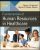 Fundamentals of Human Resources in Healthcare, Second Edition Bruce J. Fried Test bank.